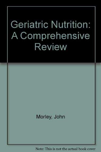 Geriatric Nutrition: A Comprehensive Review,Used