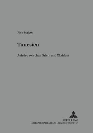 Tunesien: Aufstieg zwischen Orient und Okzident (Internationale Mrkte) (German Edition),Used