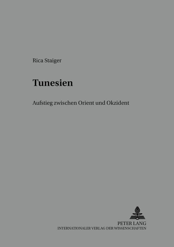 Tunesien: Aufstieg zwischen Orient und Okzident (Internationale Mrkte) (German Edition),Used