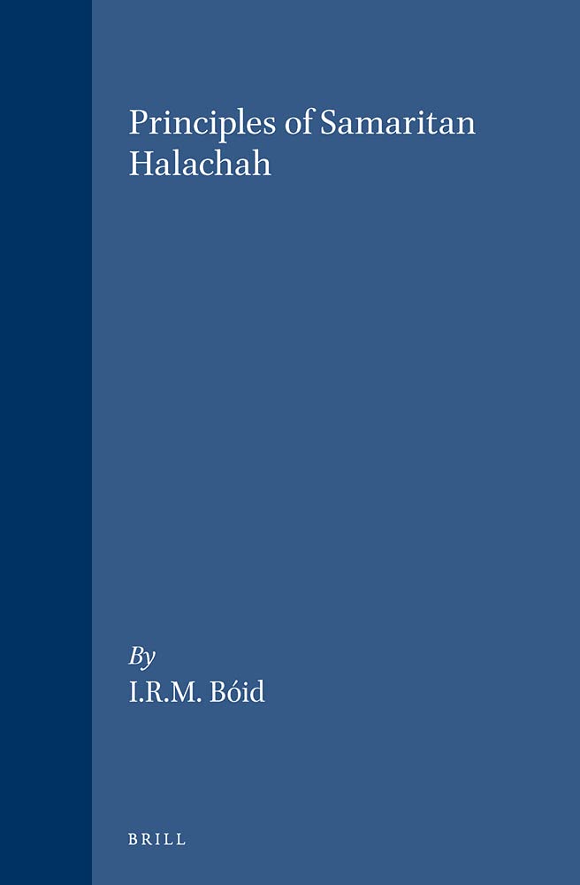 Principles of Samaritan Halachah (Studies in Judaism in Late Antiquity, 38),Used