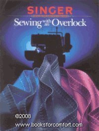 Sewing With An Overlock (Singer Sewing Reference Library),New