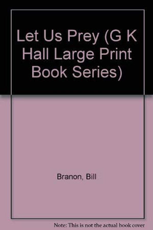 Let Us Prey (G K Hall Large Print Book Series),Used