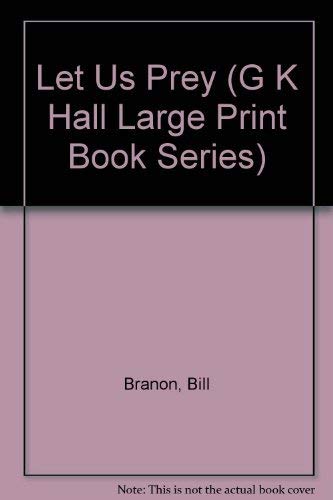 Let Us Prey (G K Hall Large Print Book Series),Used