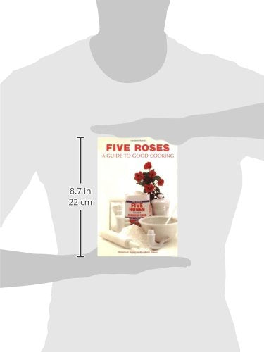 Five Roses: A Guide to Good Cooking (Classic Canadian Cookbook Series),Used