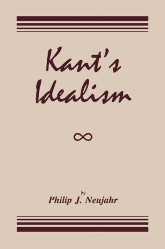 Kant'S Idealism,New