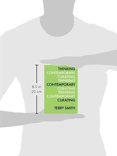 Thinking Contemporary Curating,New