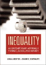 Inequality: A Contemporary Approach to Race, Class, and Gender,Used
