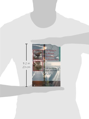 The Effects of Human Transport on Ecosystems: Cars and Planes, Boats and Trains (RIA National Committee for Biology Seminars),Used