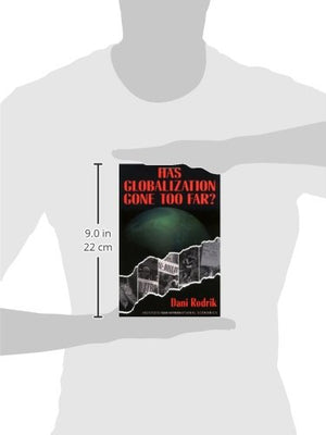 Has Globalization Gone Too Far? (Institute For International Economics)-used