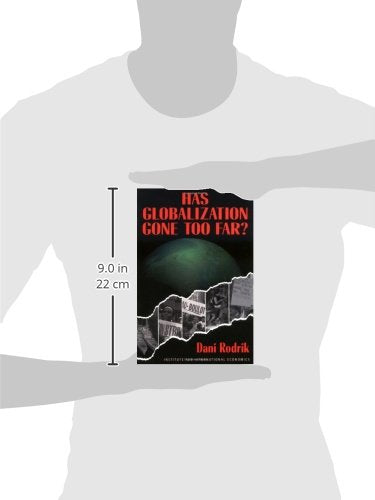 Has Globalization Gone Too Far? (Institute For International Economics)-used