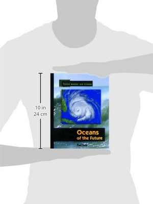 Oceans of the Future (The Library of Future Weather and Climate),Used