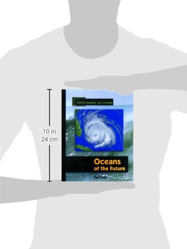 Oceans of the Future (The Library of Future Weather and Climate),Used