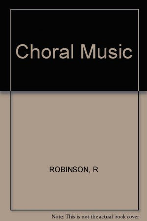 Choral Music A Norton Historical Anthology