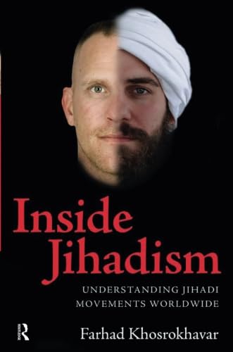 Inside Jihadism (The Yale Cultural Sociology Series),New