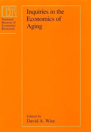 Inquiries in the Economics of Aging (National Bureau of Economic Research Project Report),Used