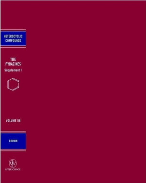 The Chemistry of Heterocyclic Compounds, The Pyrazines Supplement I (Chemistry of Heterocyclic Compounds: A Series Of Monographs,Used
