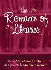 The Romance Of Libraries,Used