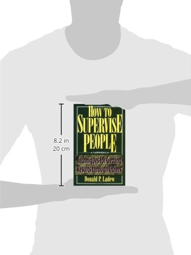 How to Supervise People: Techniques for Getting Results through Others (30Minute Solutions Series),Used