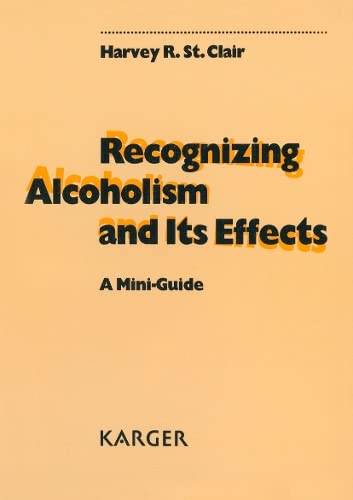 Recognizing Alcoholism and Its Effects: A MiniGuide,Used
