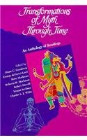 Transformation of Myth Through Time: An Anthology of Readings,Used