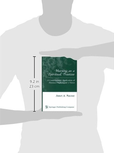 Nursing as a Spiritual Practice: A Contemporary Application of Florence Nightingale's Views,Used
