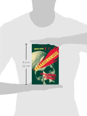 Braaaiiinnnsss!: From Academics to Zombies,Used
