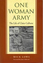 One Woman Army: The Life Of Claire Culhane