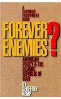 Forever Enemies?: American Policy & the Islamic Republic of Iran,Used