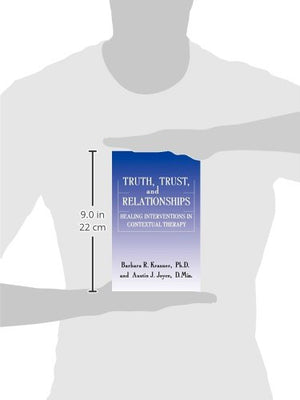 Truth, Trust And Relationships: Healing Interventions In Contextual Therapy,Used