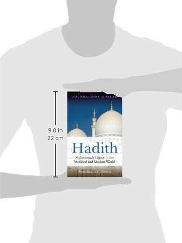 Hadith: Muhammad's Legacy in the Medieval and Modern World (Foundations of Islam),Used