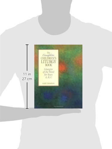 The Complete Children's Liturgy Book: Liturgies of the Word for Years A, B, C,Used