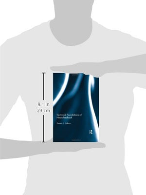 Technical Foundations of Neurofeedback (Routledge Monograph Series on Neurotherapy and Qeeg Neurosci),Used