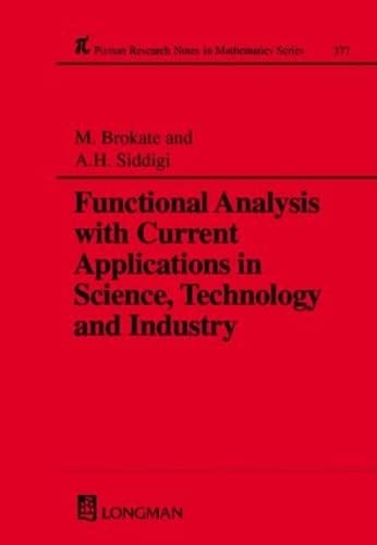 Functional Analysis with Current Applications in Science, Technology and Industry (Chapman & Hall/CRC Research Notes in Mathemat,Used