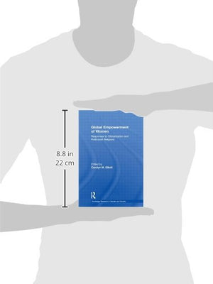 Global Empowerment Of Women (Routledge Research In Gender And Society),New