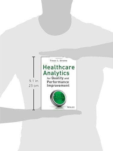 Healthcare Analytics for Quality and Performance Improvement,New