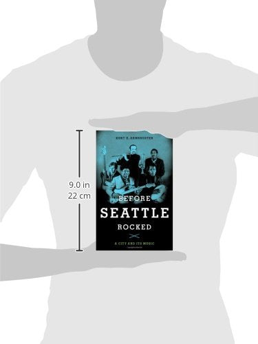 Before Seattle Rocked: A City and Its Music,Used