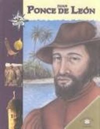 Juan Ponce De Leon (Great Explorers),New