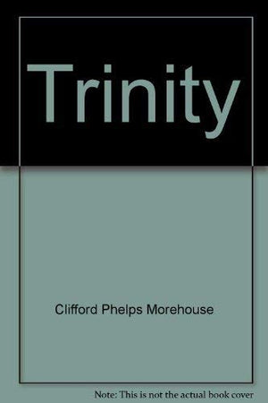 Trinity: Mother of churches;: An informal history of Trinity Parish in the city of New York,Used