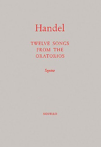 12 Songs from the Oratorios: for Soprano,Used
