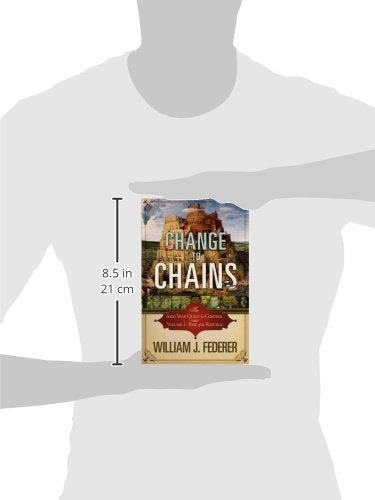 Change To Chainsthe 6,000 Year Quest For Control Volume Irise Of The Republic,New