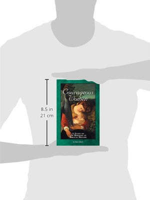 Courageous Women: A Study on the Heroines of Biblical History,Used