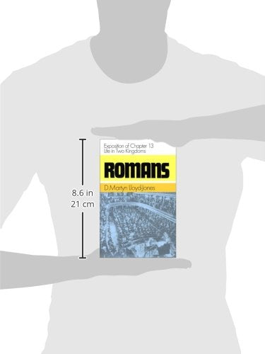 Romans: Exposition of Chapter 13: Life in Two Kingdoms (Romans (Banner of Truth)),New