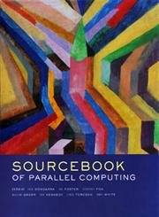 The Sourcebook of Parallel Computing (The Morgan Kaufmann Series in Computer Architecture and Design),Used
