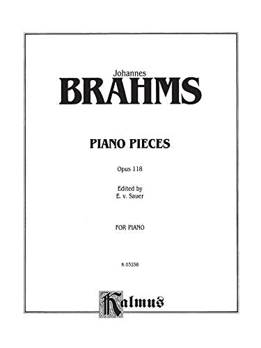 Piano Pieces, Op. 118 (Kalmus Edition),Used