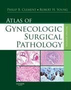 Atlas Of Gynecologic Surgical Pathology: Expert Consult: Online And Print