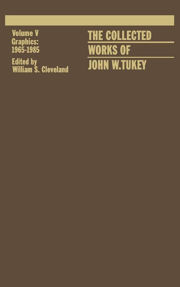 The Collected Works of John W. Tukey: Graphics 19651985, Volume V,New
