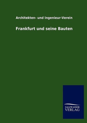 Frankfurt und seine Bauten (German Edition),Used