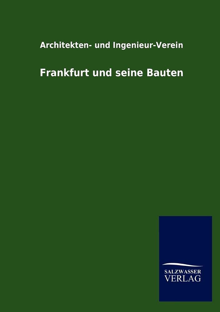 Frankfurt und seine Bauten (German Edition),Used