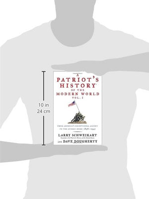 A Patriot's History of the Modern World, Vol. I: From Americas Exceptional Ascent to the Atomic Bomb: 18981945,Used