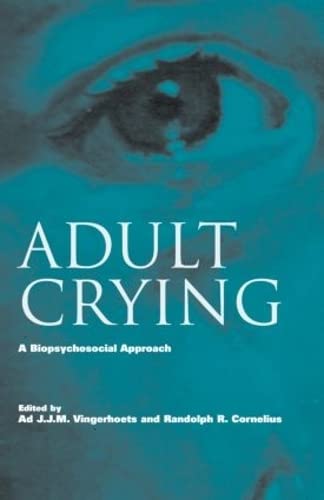 Adult Crying: A Biopsychosocial Approach,Used
